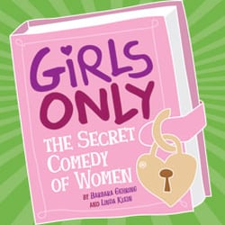 Girls Only: The Secret Comedy Of Women logo