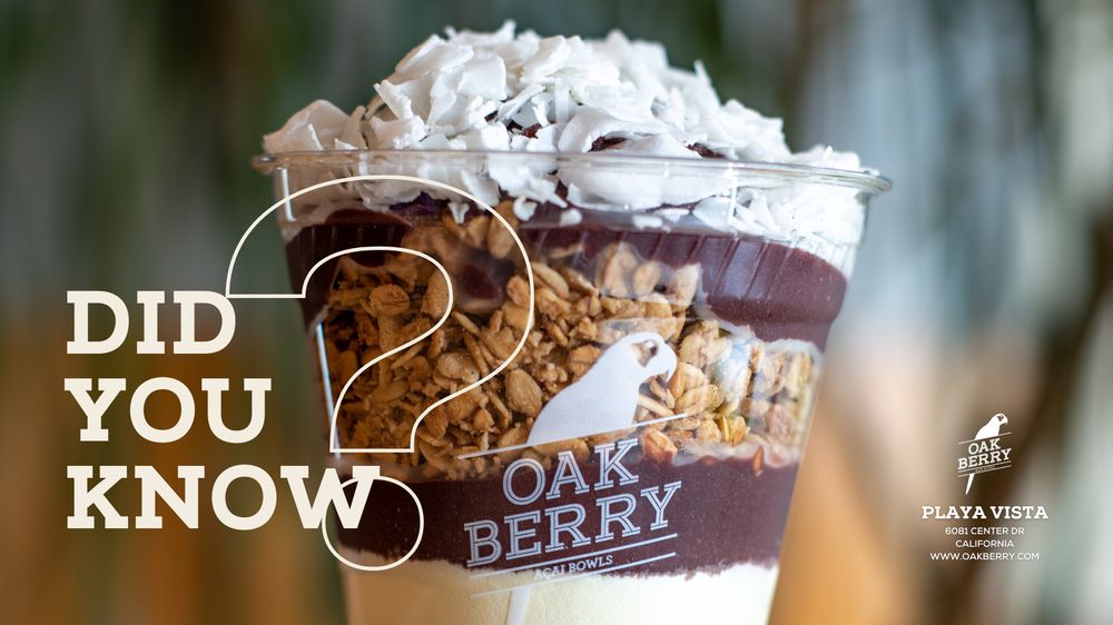 Oakberry Acai Bowls & Smoothies | Playa Vista 