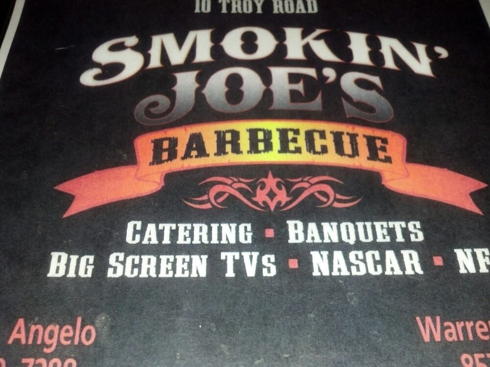 Smokin’ Joe’s BBQ CLOSED 13 Reviews Barbeque 10 Troy Rd, East