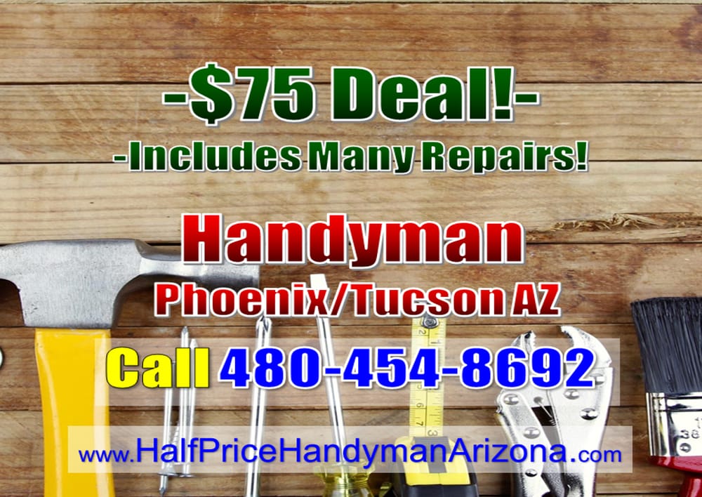 Half Price Handyman Handyman Mesa, AZ Phone Number Yelp