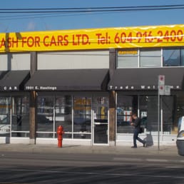 Cash For Cars Vancouver >> Cash For Cars 13 Photos Car Dealers 1901 E Hastings Cash For Cars Vancouver >> Cash For Cars 13 Photos Car Dealers 1901 E Hastings