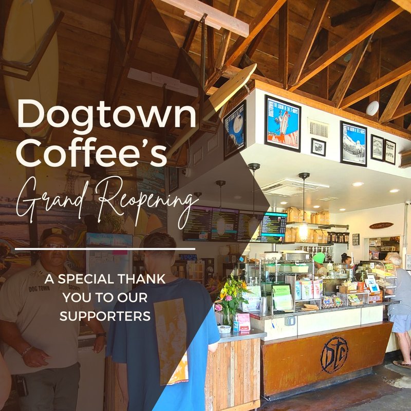 Dogtown Coffee’s Grand Reopening