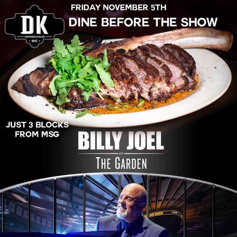 Billy Joel Pre-Show Dinner @ DK